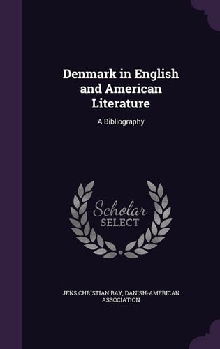 Denmark in English and American Literature A Bibliography