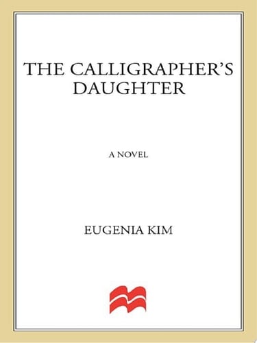 The Calligrapher's Daughter A Novel