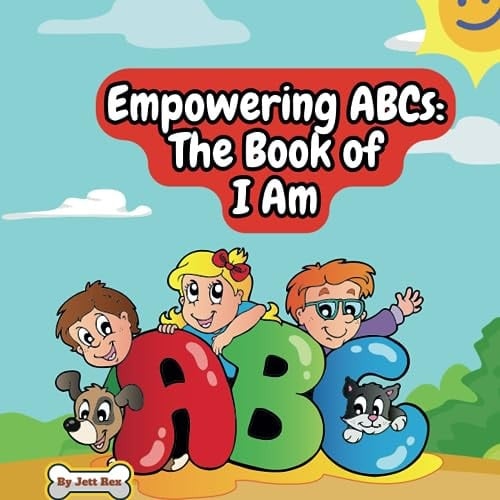 Empowering ABCs The Book of I Am