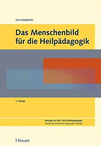 Das Menschenbild für die Heilpädagogik