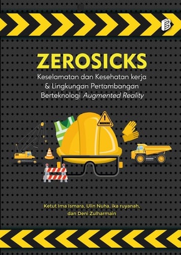 ZEROSICKS - Keselamatan dan Kesehatan Kerja & Lingkungan Pertambangan Berteknologi Augmented Reality