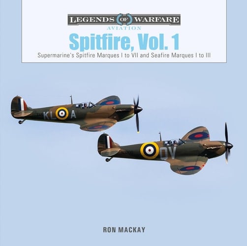 Spitfire, Vol. 1 Supermarine's Spitfire Marques I to VII and Seafire Marques I to III