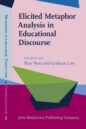 Elicited Metaphor Analysis in Educational Discourse
