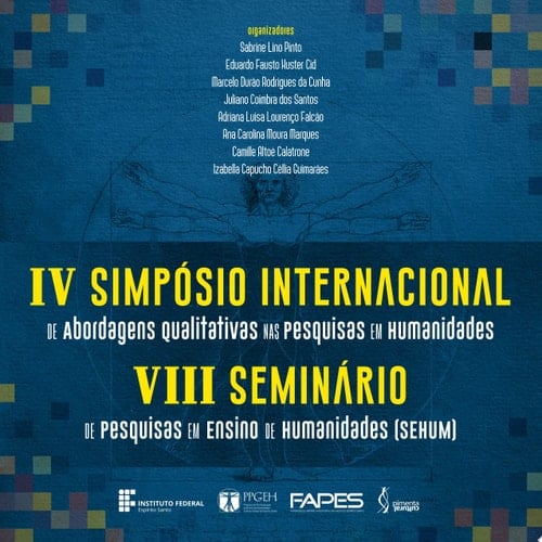 IV Simpósio Internacional de Abordagens Qualitativas nas Pesquisas em Humanidades e VIII Seminário de Pesquisas em Ensino de Humanidades (Sehum)