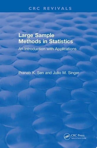 Large Sample Methods in Statistics (1994) An Introduction with Applications