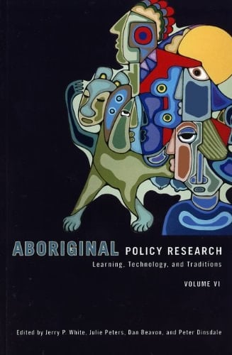 Aboriginal Policy Research Moving Forward, Making a Difference