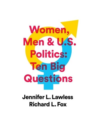 Women, Men & US Politics: 10 Big Questions