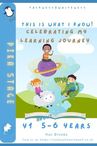 This Is What I Know Ages 5 to 6 Or Thereabouts