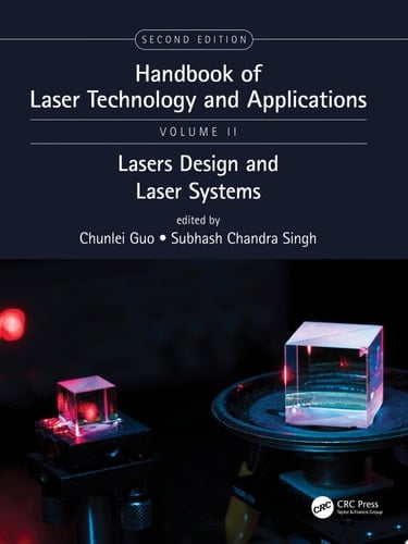 Handbook of Laser Technology and Applications Laser Design and Laser Systems (Volume Two)
