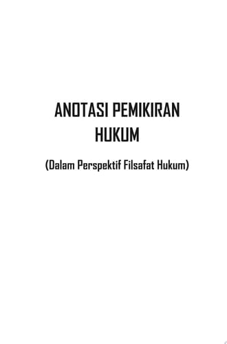Anotasi Pemikiran Hukum Dalam Perspektif Filsafat Hukum