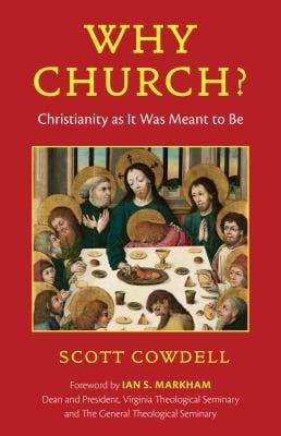 Why Church? Christianity As It Was Meant to Be