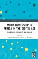 Media Ownership in Africa in the Digital Age Challenges, Continuity and Change