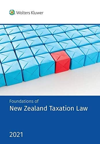 Foundations of New Zealand Taxation Law 2021