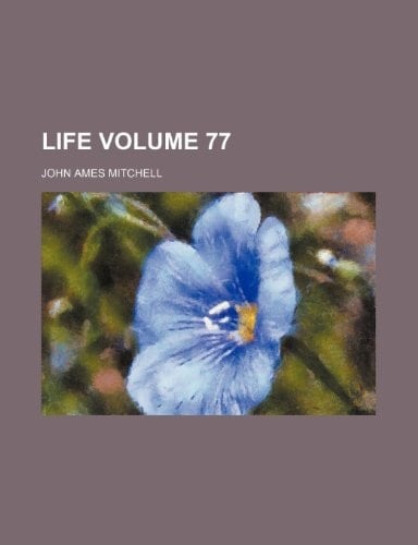 Life Volume 77