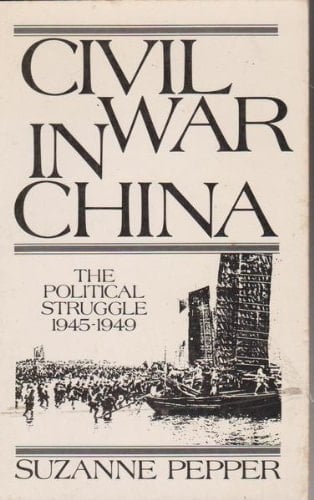 Civil War in China The Political Struggle, 1945-1949