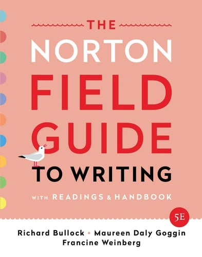 The Norton Field Guide to Writing with Readings and Handbook