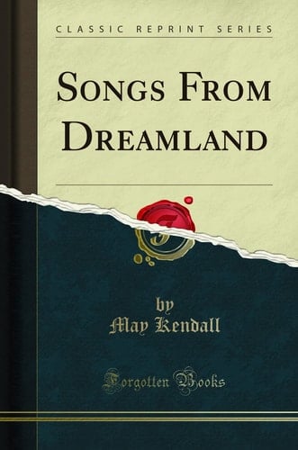 Songs from Dreamland (Classic Reprint)