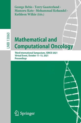 Mathematical and Computational Oncology Third International Symposium, ISMCO 2021, Virtual Event, October 11–13, 2021, Proceedings