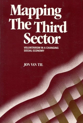 Mapping the Third Sector: Voluntarism in a Changing Social Economy