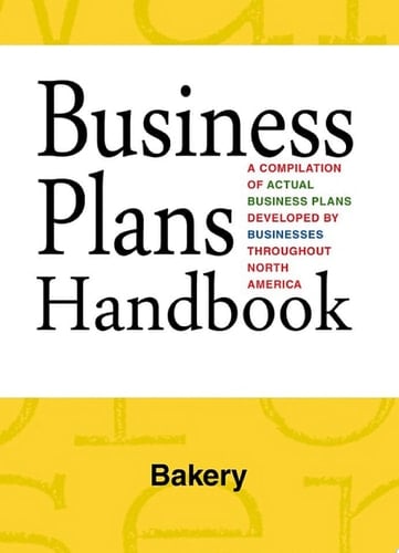 Business Plans Handbook: Bakery