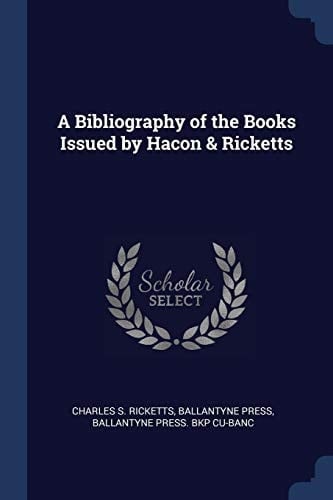 A Bibliography of the Books Issued by Hacon & Ricketts