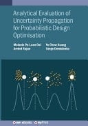Analytical Evaluation of Uncertainty Propagation for Probabilistic Design Optimisation