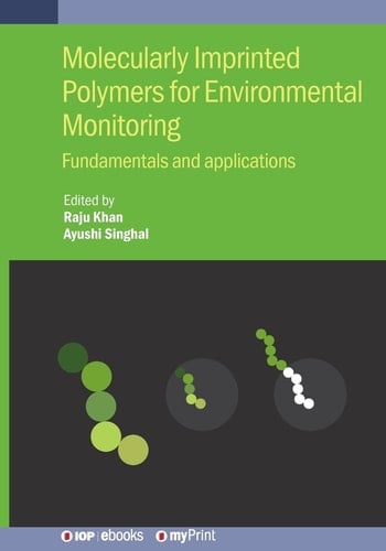 Molecularly Imprinted Polymers for Environmental Monitoring Fundamentals and Applications