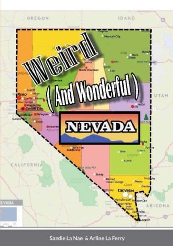 Weird and Wonderful Nevada