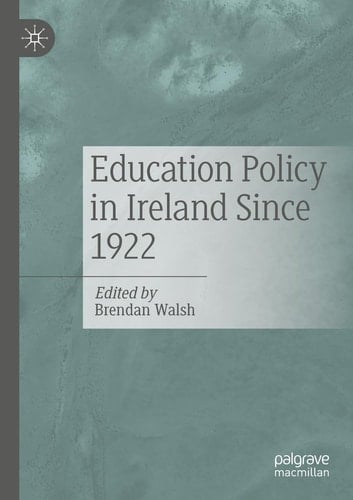 Education Policy in Ireland Since 1922