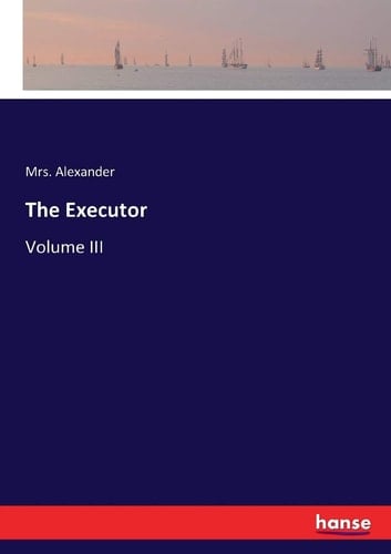 The Executor Volume III