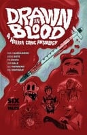 Drawn in Blood A Horror Comic Anthology