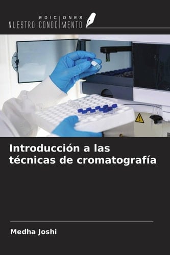 Introducción a las técnicas de cromatografía (Spanish Edition)