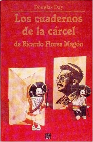 Los cuadernos de la cárcel de Ricardo Flores Magón