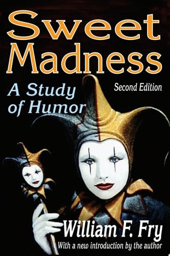 Sweet Madness A Study of Humor