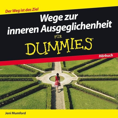 Wege zur inneren Ausgeglichenheit für Dummies Hörbuch