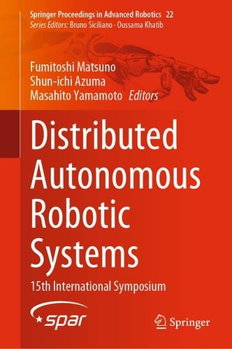 Distributed Autonomous Robotic Systems 15th International Symposium