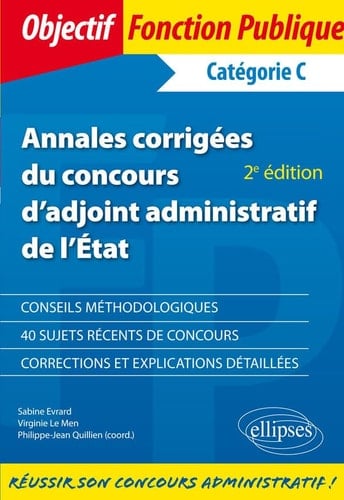 Annales corrigées du concours d'adjoint administratif de l'État Catégorie C
