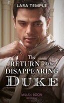The Return Of The Disappearing Duke (The Return of the Rogues) (Mills & Boon Historical)