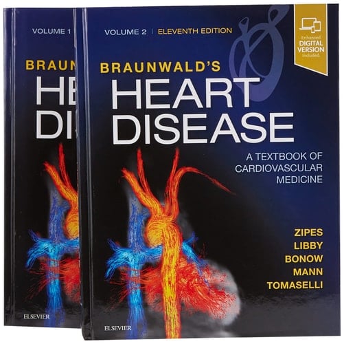 Braunwald's Heart Disease A Textbook of Cardiovascular Medicine