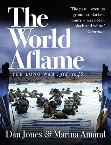 The World Aflame The Long War, 1914-1945