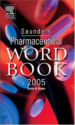 Saunders Pharmaceutical Word Book 2005