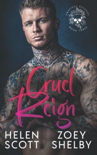 Cruel Reign: A Dark Enemies to Lovers College Romance (Sweetest Revenge)