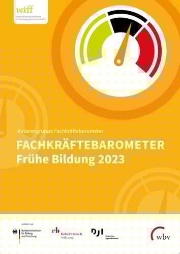 Fachkräftebarometer Frühe Bildung 2023
