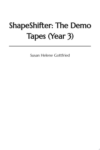 ShapeShifter: The Demo Tapes (Year 3)