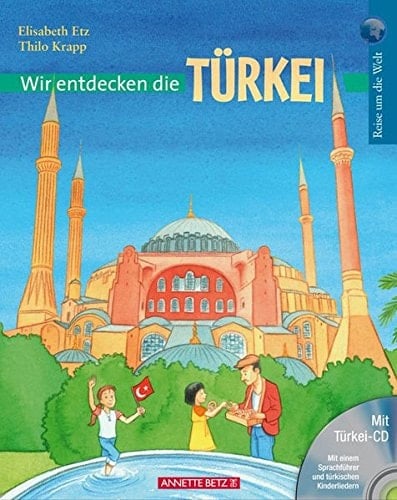 Wir entdecken die Türkei