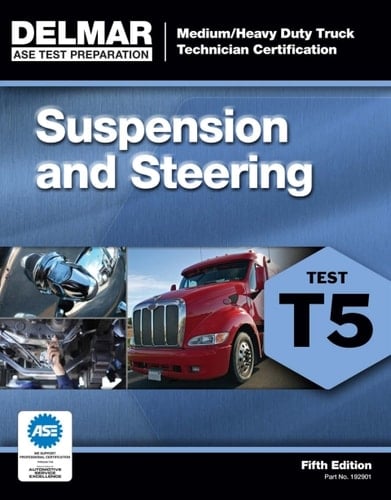 ASE Test Preparation - T5 Suspension and Steering