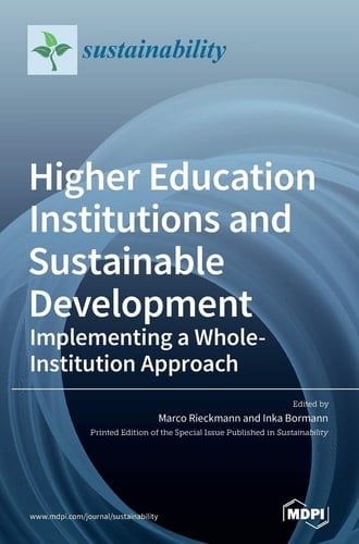 Higher Education Institutions and Sustainable Development Implementing a Whole-Institution Approach