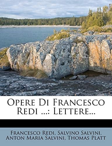 Opere Di Francesco Redi ...: Lettere... (Italian Edition)