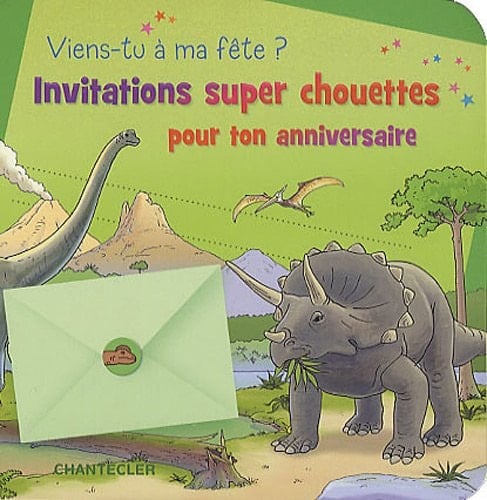 Viens-tu à ma fête? Invitations super chouettes pour ton anniversaire, Les dinosaures