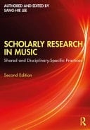 Scholarly Research in Music Shared and Disciplinary-Specific Practices